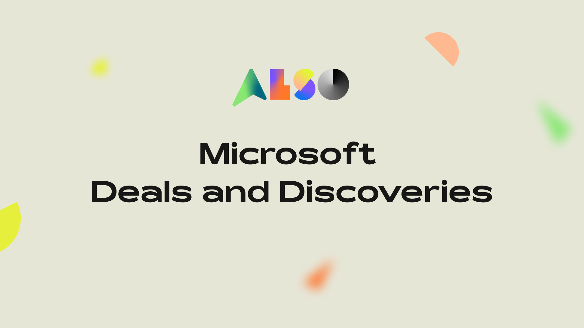 Microsoft Deals and Discoveries ALSO Software